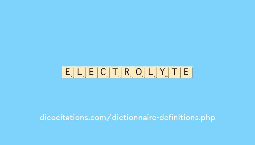 electrolyte electrolyte