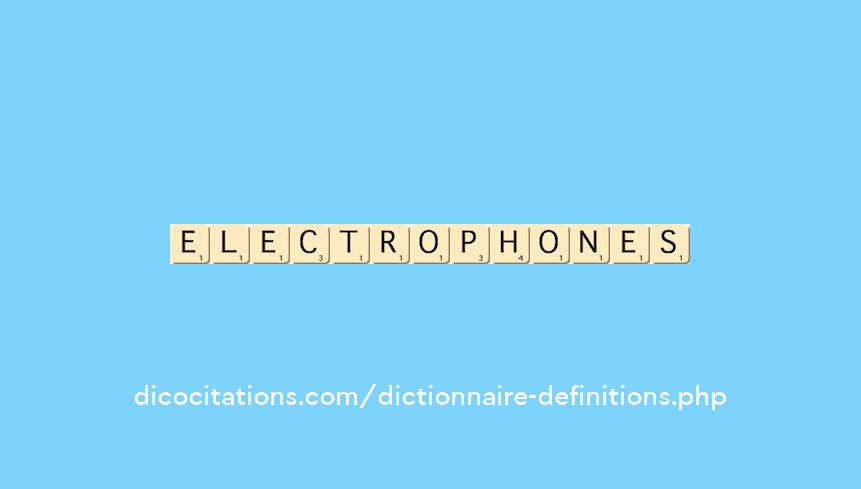 electrophones electrophones