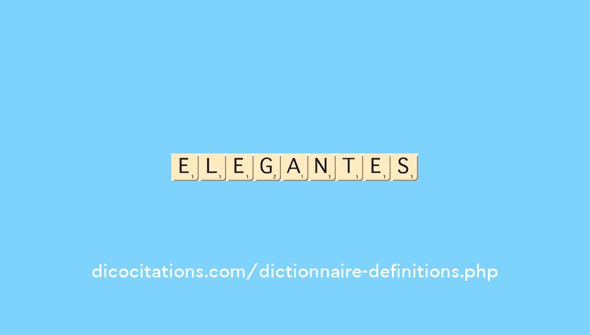 elegantes