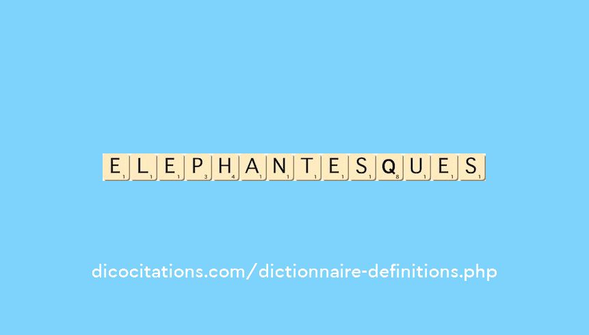 elephantesques elephantesques
