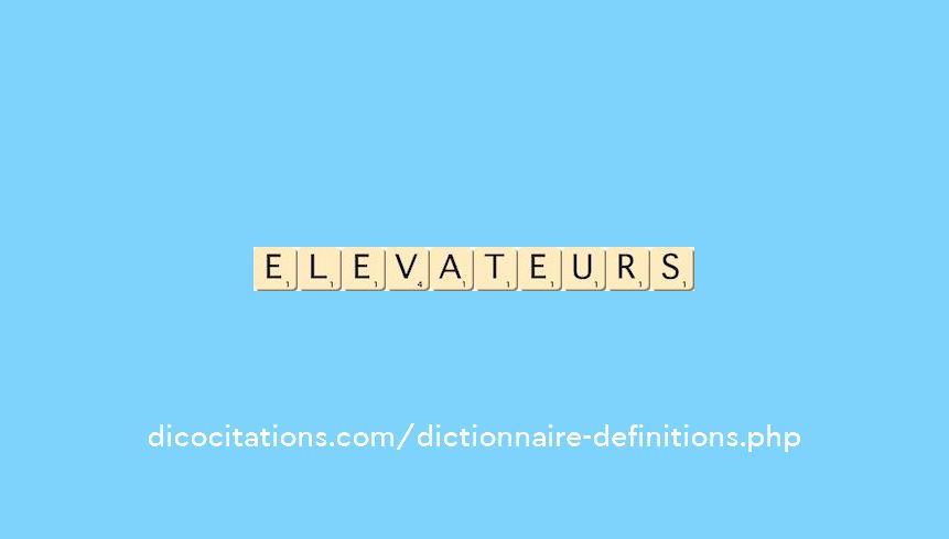 elevateurs elevateurs