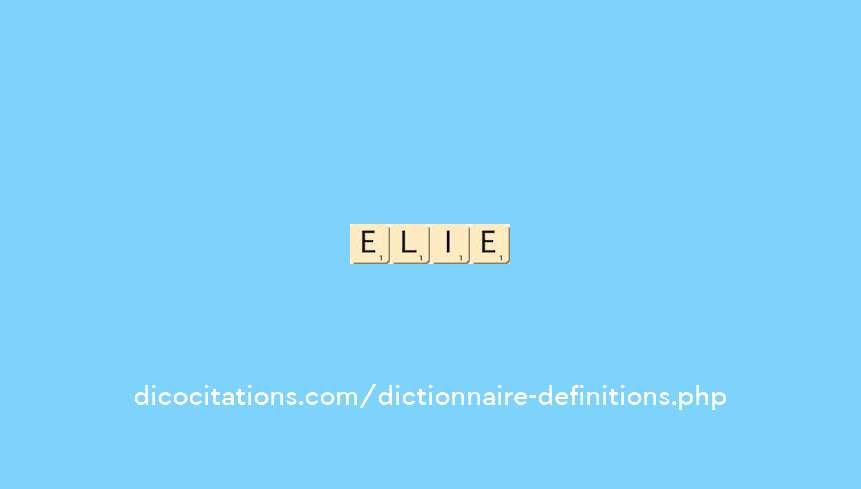 elie elie