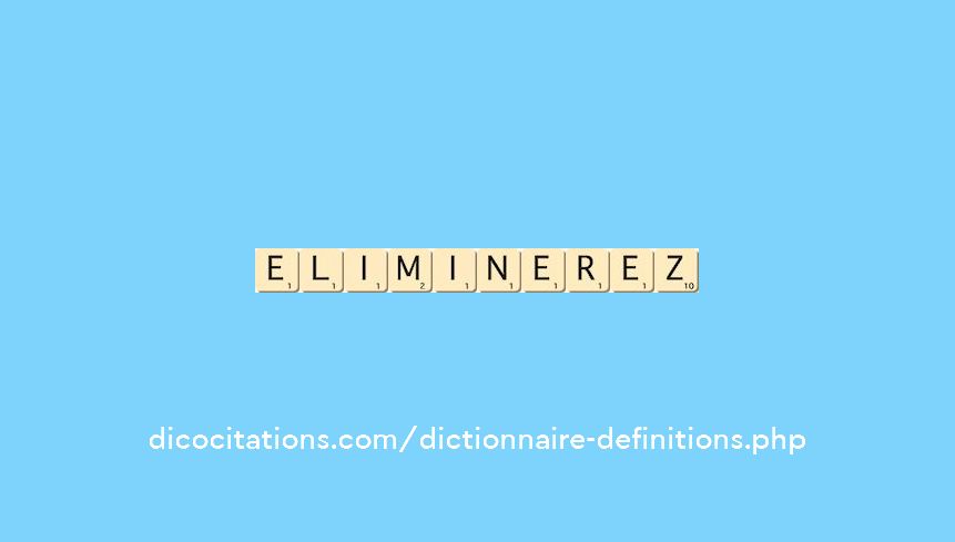 eliminerez eliminerez