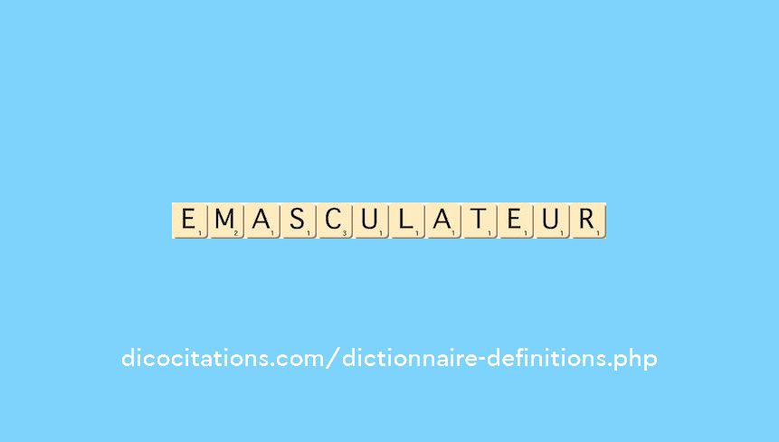 emasculateur