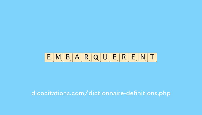 embarquerent embarquerent