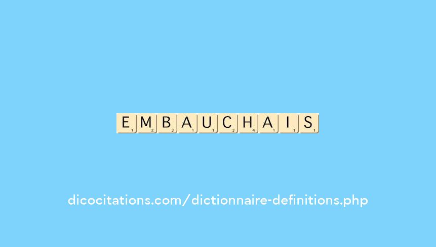 embauchais embauchais