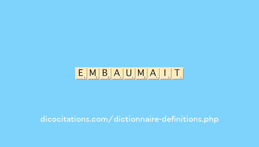 embaumait embaumait