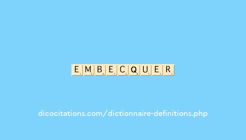 embecquer