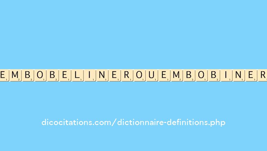embobeliner-ou-embobiner