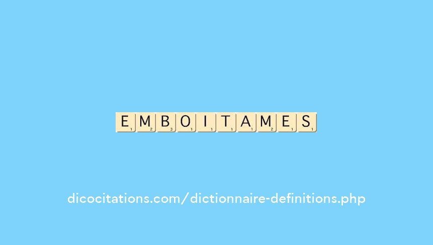 emboitames emboitames