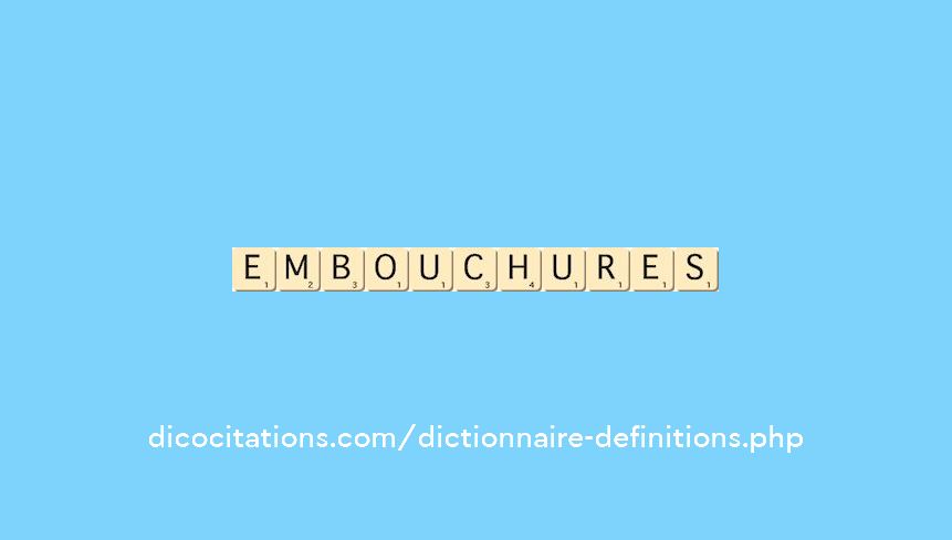 embouchures embouchures