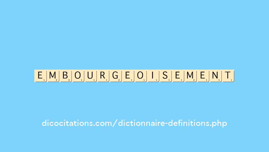 embourgeoisement embourgeoisement