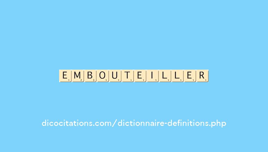 embouteiller embouteiller