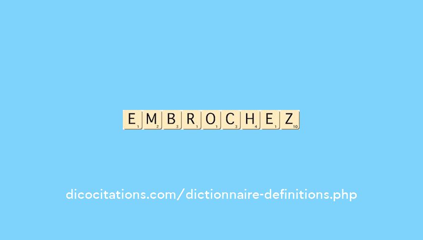 embrochez embrochez
