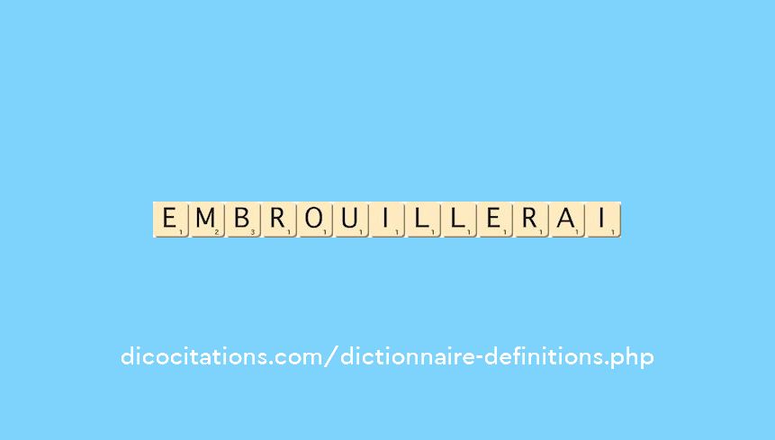 embrouillerai
