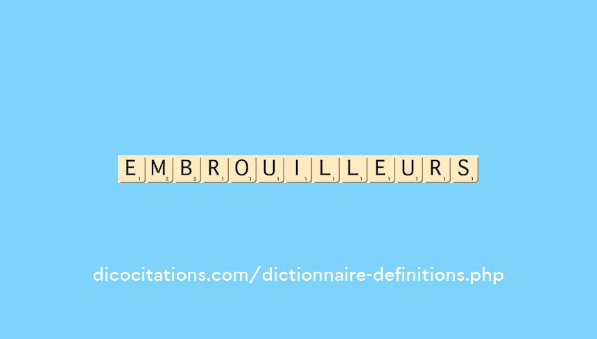 embrouilleurs embrouilleurs