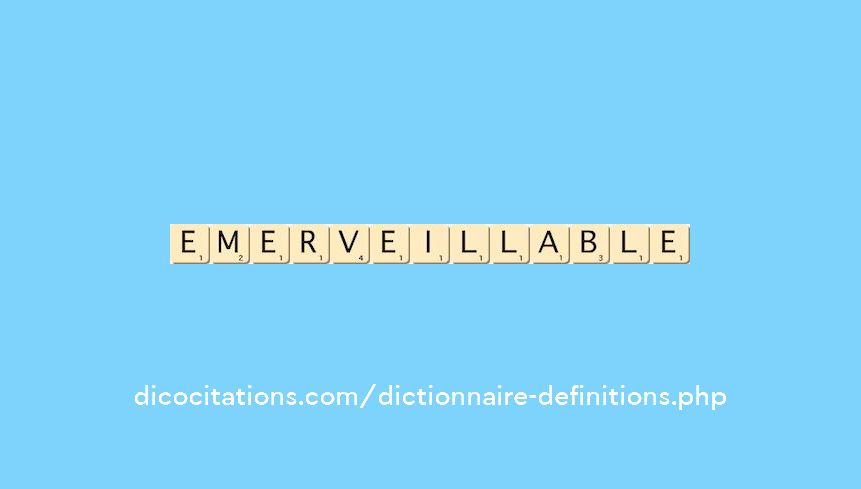 emerveillable