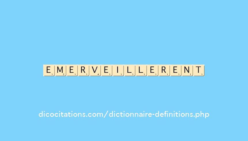 emerveillerent emerveillerent