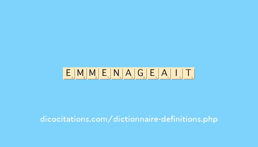 emmenageait emmenageait