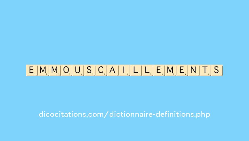 emmouscaillements emmouscaillements