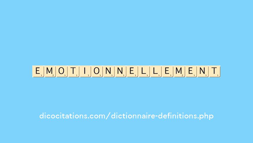 emotionnellement emotionnellement