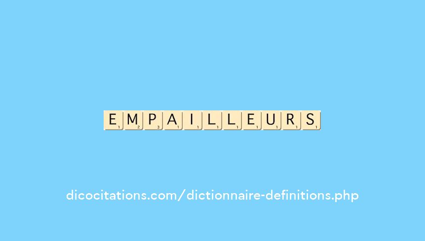 empailleurs empailleurs