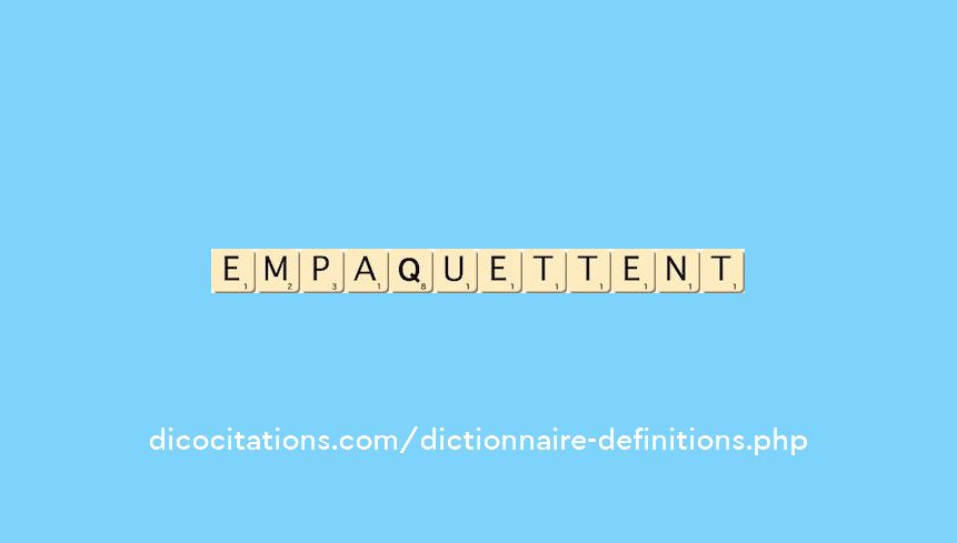 empaquettent empaquettent