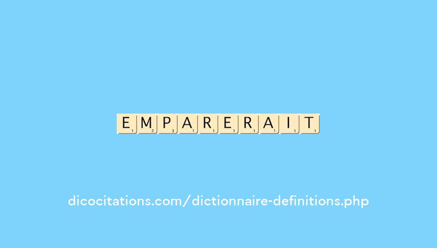 emparerait emparerait