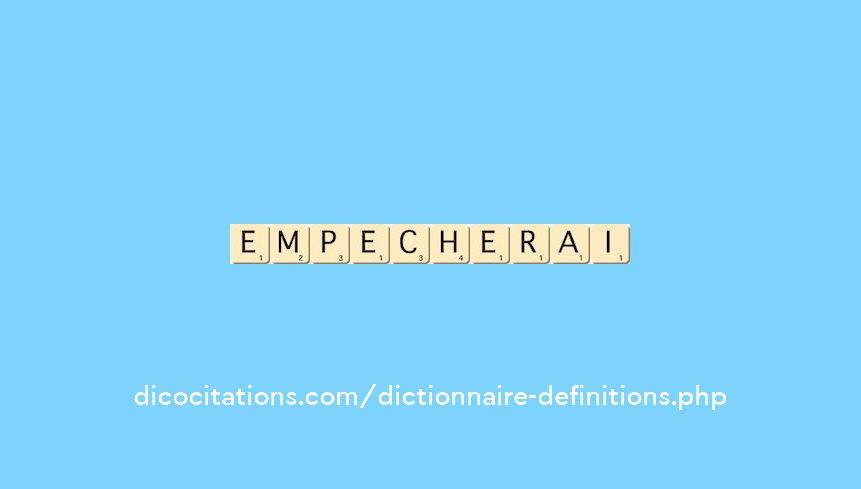 empecherai empecherai