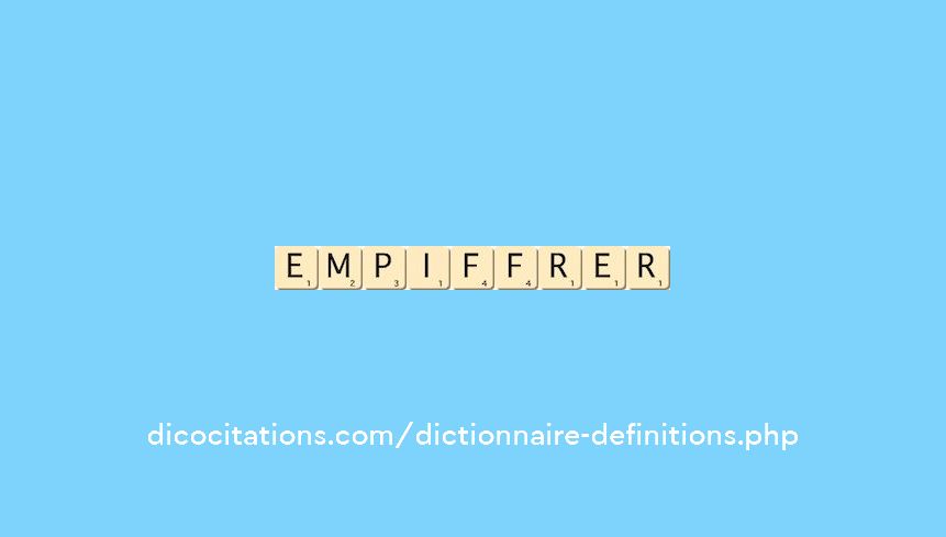 empiffrer empiffrer