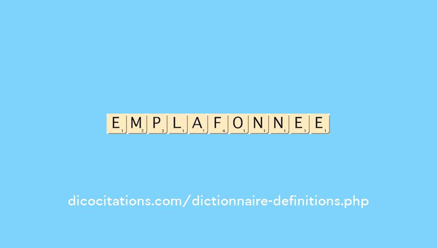 emplafonnee