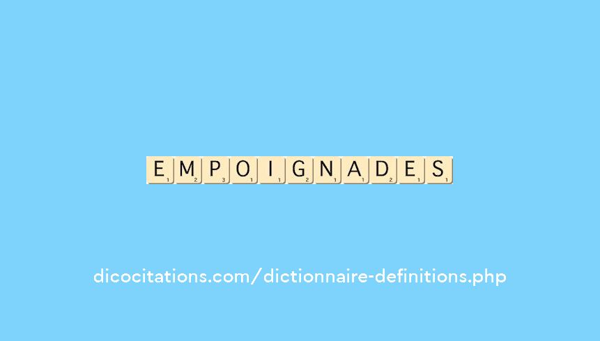 empoignades empoignades