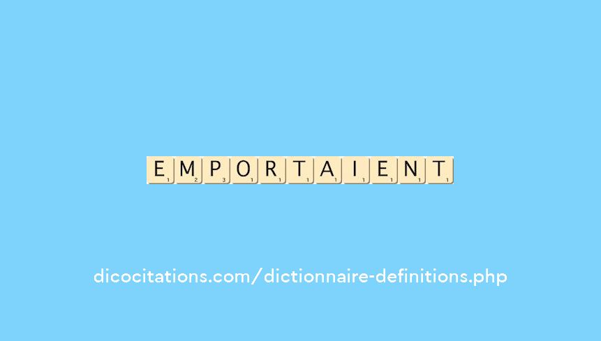 emportaient emportaient