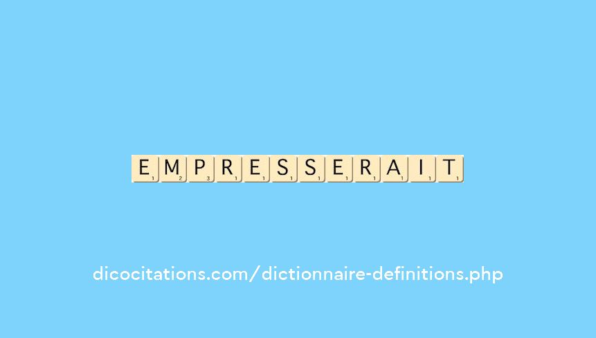 empresserait empresserait