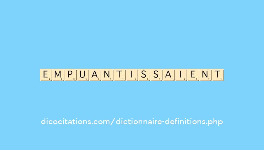 empuantissaient empuantissaient