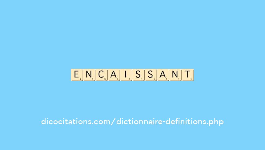 encaissant encaissant
