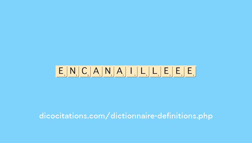 encanaille--ee