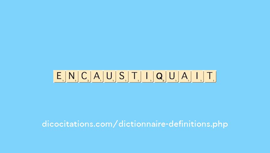 encaustiquait