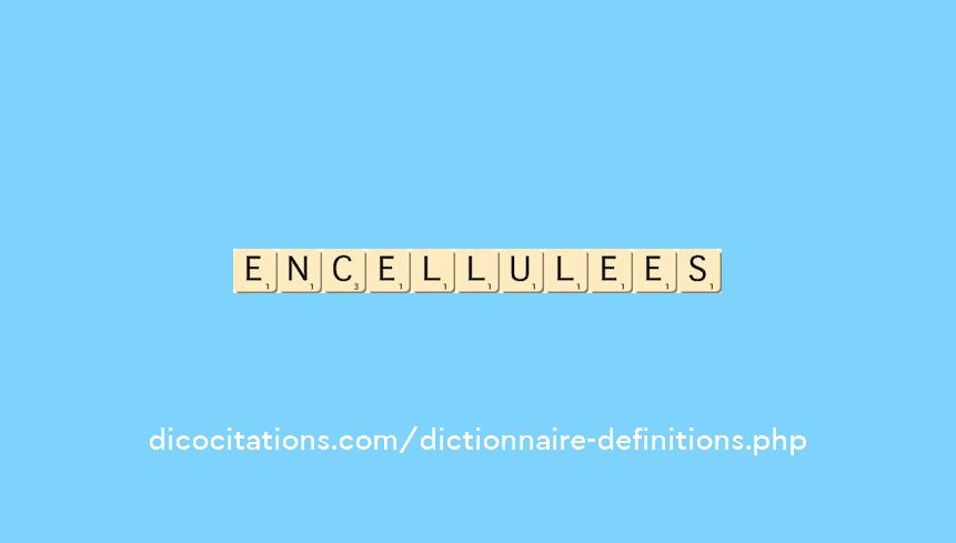 encellulees encellulees