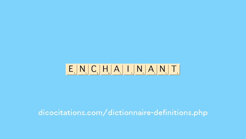 enchainant enchainant