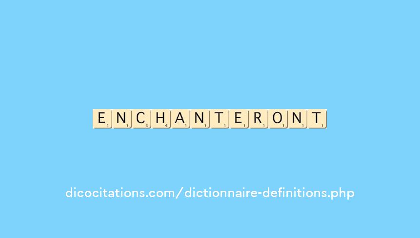 enchanteront enchanteront