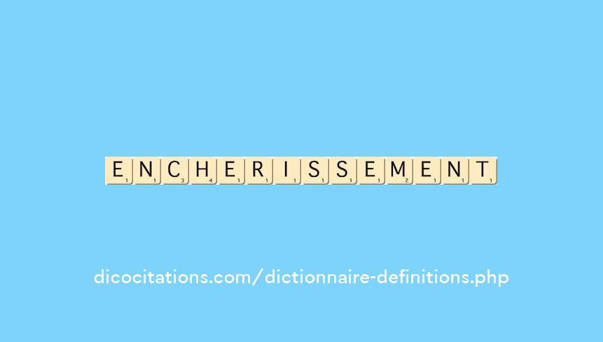 encherissement