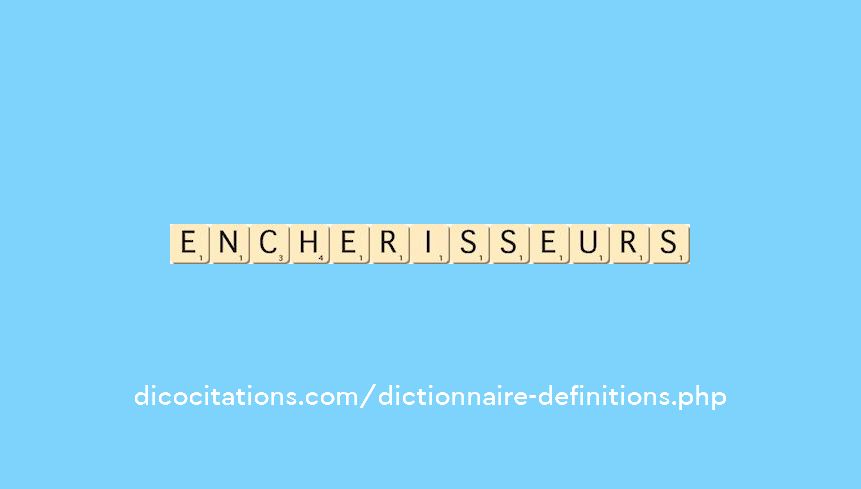 encherisseurs encherisseurs