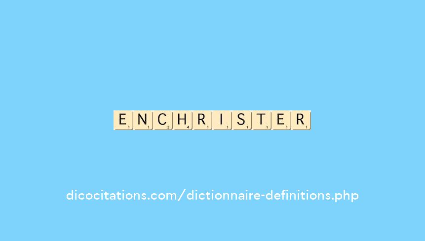 enchrister enchrister