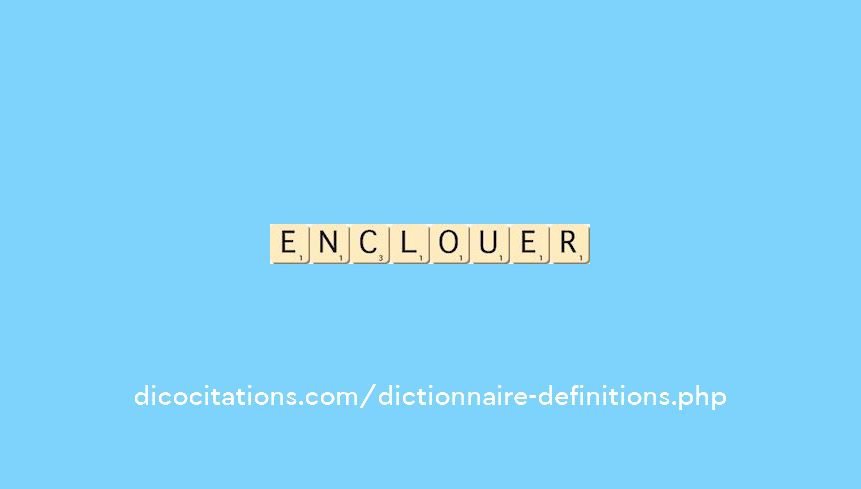 enclouer