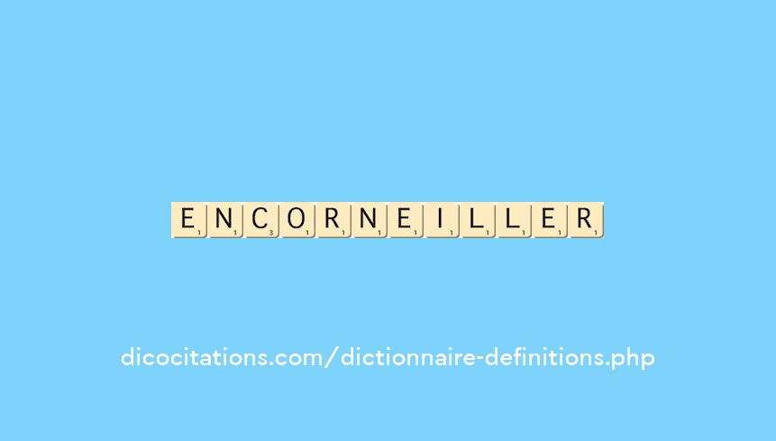 encorneiller