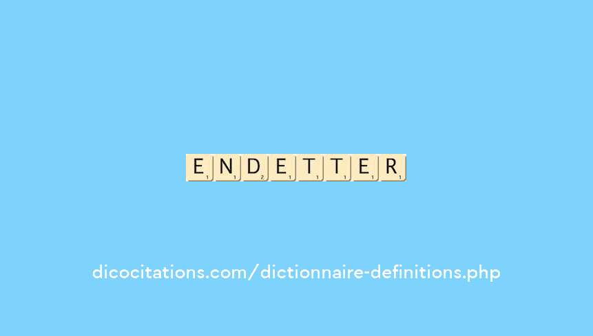 endetter