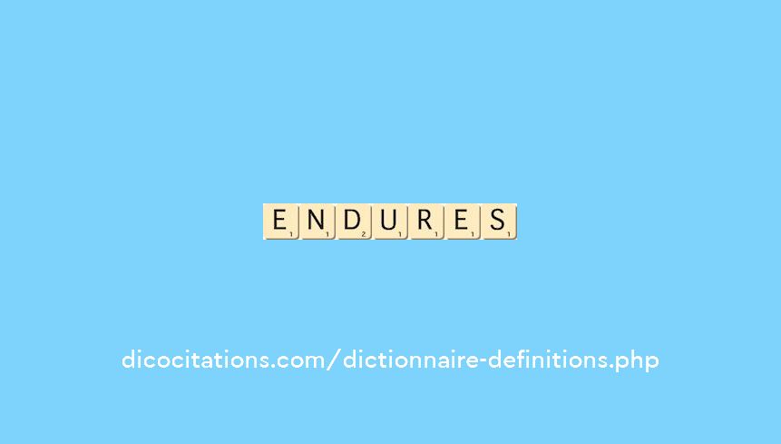 endures endures