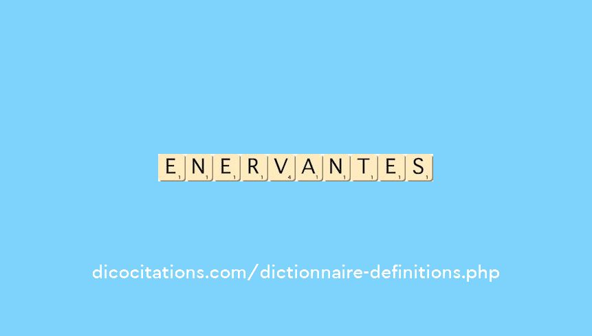 enervantes