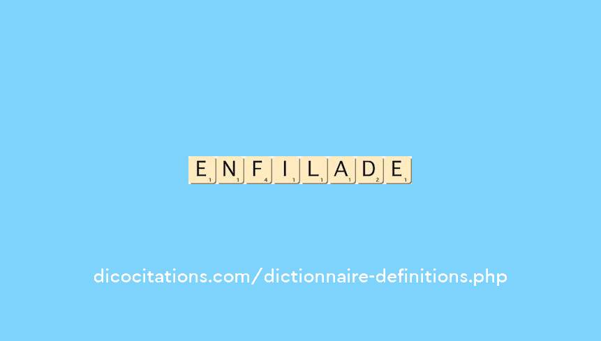 enfilade enfilade